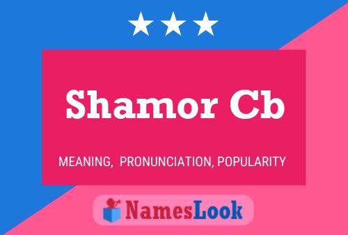 Постер имени Shamor Cb