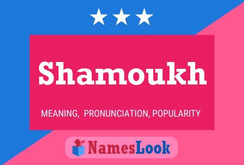 Постер имени Shamoukh