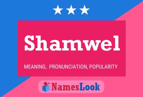 Постер имени Shamwel