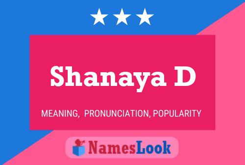 Постер имени Shanaya D