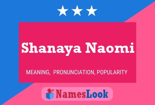 Постер имени Shanaya Naomi