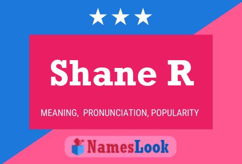 Постер имени Shane R