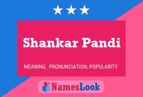 Постер имени Shankar Pandi