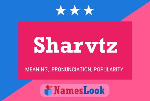 Постер имени Sharvtz