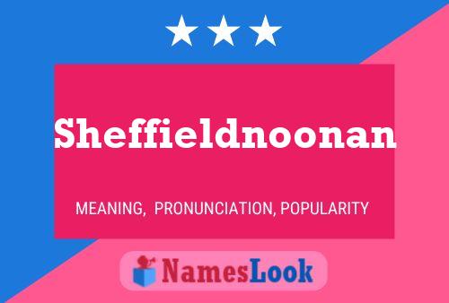 Постер имени Sheffieldnoonan