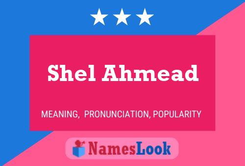 Постер имени Shel Ahmead