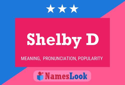 Постер имени Shelby D