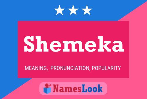 Постер имени Shemeka