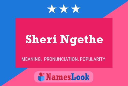 Постер имени Sheri Ngethe