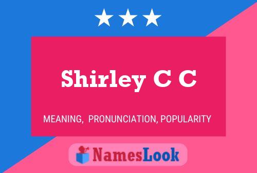 Постер имени Shirley C C