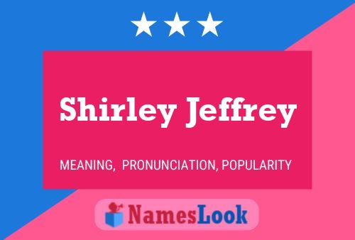 Постер имени Shirley Jeffrey