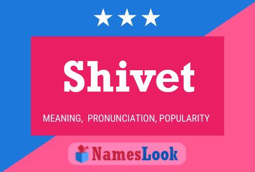 Постер имени Shivet