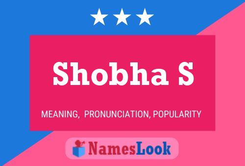 Постер имени Shobha S