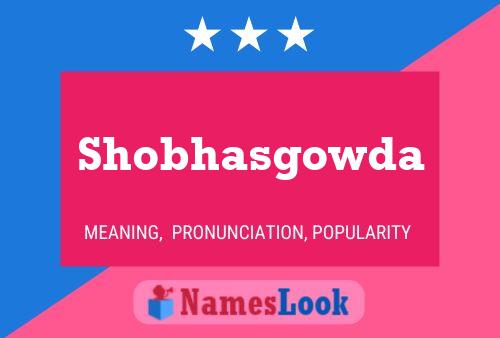 Постер имени Shobhasgowda