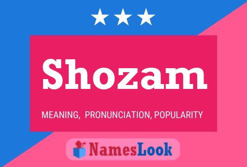 Постер имени Shozam