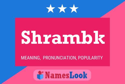 Постер имени Shrambk