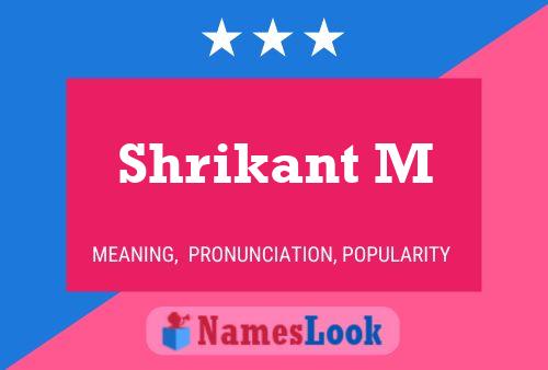 Постер имени Shrikant M