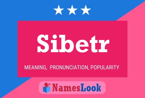 Постер имени Sibetr