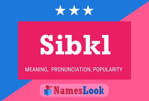 Постер имени Sibkl