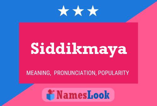 Постер имени Siddikmaya