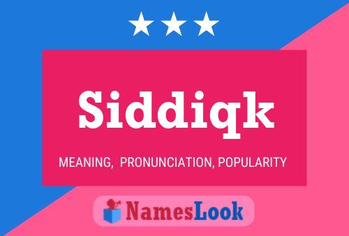 Постер имени Siddiqk