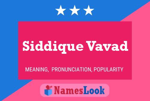 Постер имени Siddique Vavad