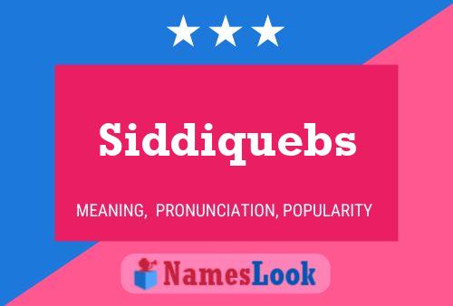 Постер имени Siddiquebs