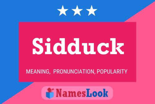 Постер имени Sidduck