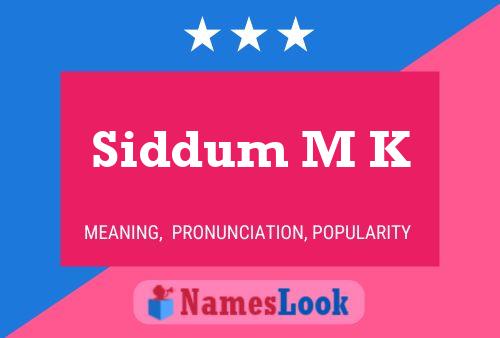 Постер имени Siddum M K