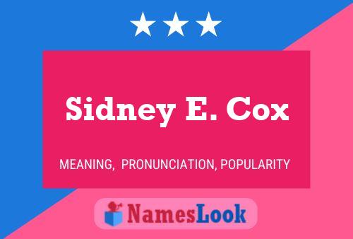 Постер имени Sidney E. Cox