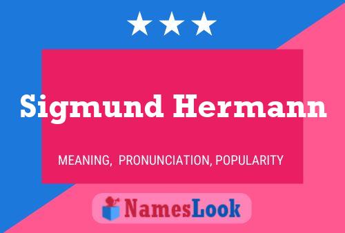 Постер имени Sigmund Hermann