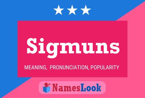 Постер имени Sigmuns