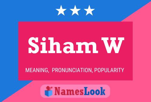 Постер имени Siham W