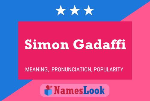 Постер имени Simon Gadaffi