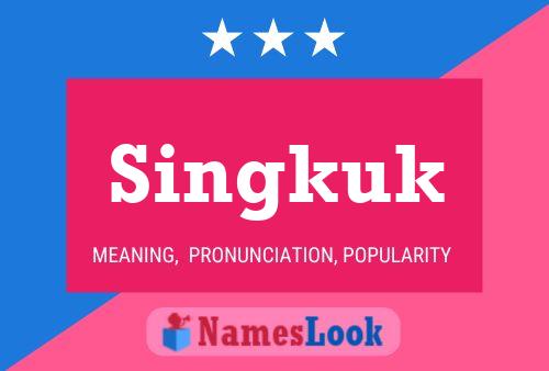 Постер имени Singkuk