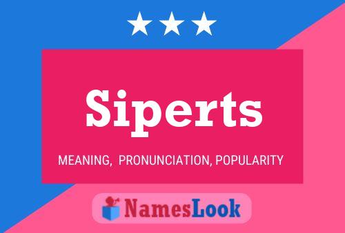 Постер имени Siperts