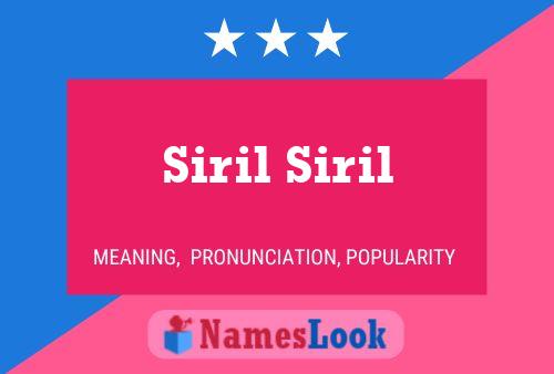 Постер имени Siril Siril