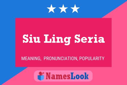 Постер имени Siu Ling Seria