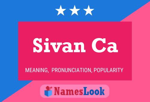 Постер имени Sivan Ca