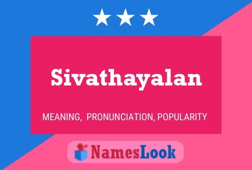 Постер имени Sivathayalan