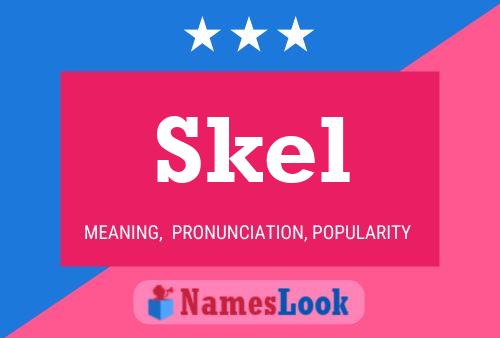 Постер имени Skel