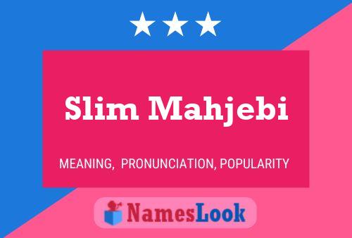 Постер имени Slim Mahjebi