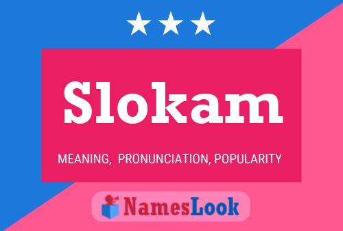 Постер имени Slokam