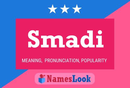 Постер имени Smadi