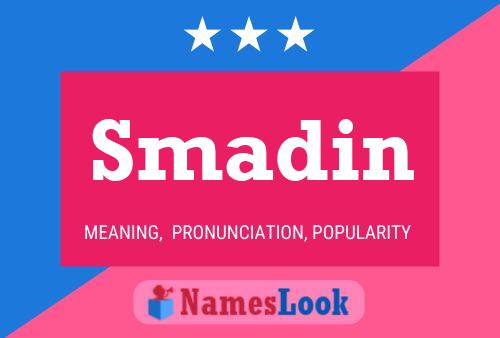 Постер имени Smadin