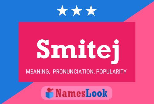 Постер имени Smitej