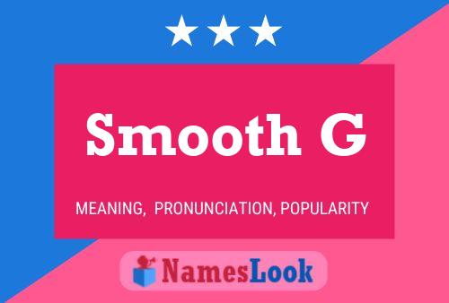 Постер имени Smooth G