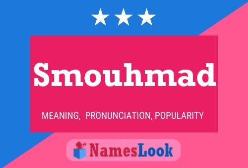 Постер имени Smouhmad