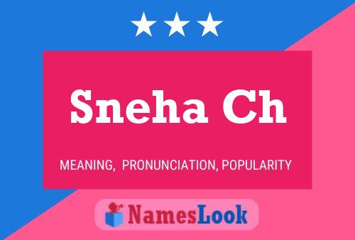 Постер имени Sneha Ch