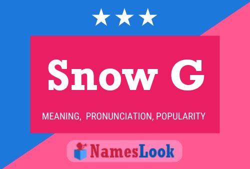 Постер имени Snow G